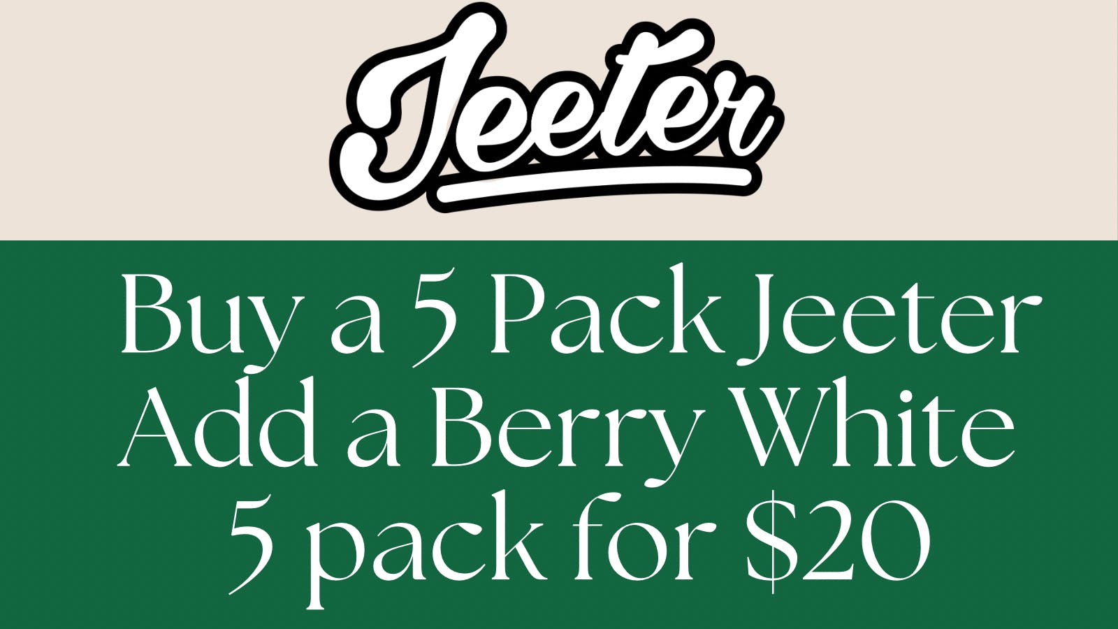 ALTOCANNA Buy a Jeeter 5pk add a Berrywhite 5pk for $20