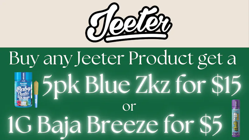 ALTOCANNA Buy Jeeter product get a 5pk for $15 or 1G for $5
