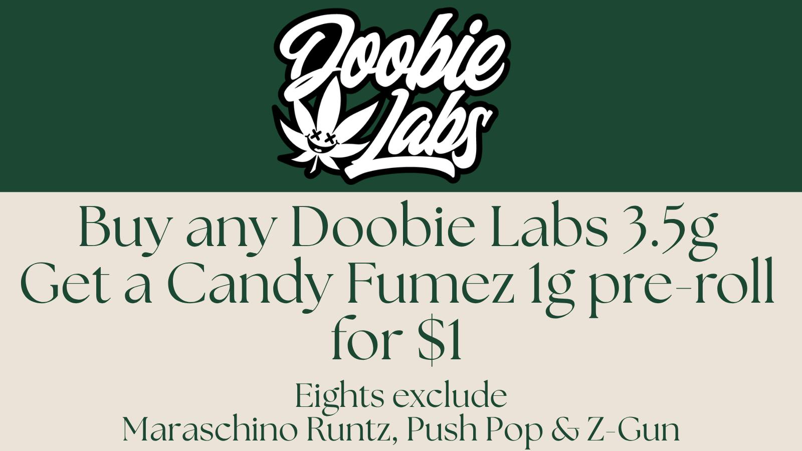 ALTOCANNA Buy any Doobie Labs 3.5G add a Candy Fumez 1G