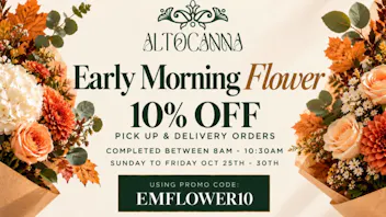ALTOCANNA EARLY MORNING DEALS Sunday-Friday