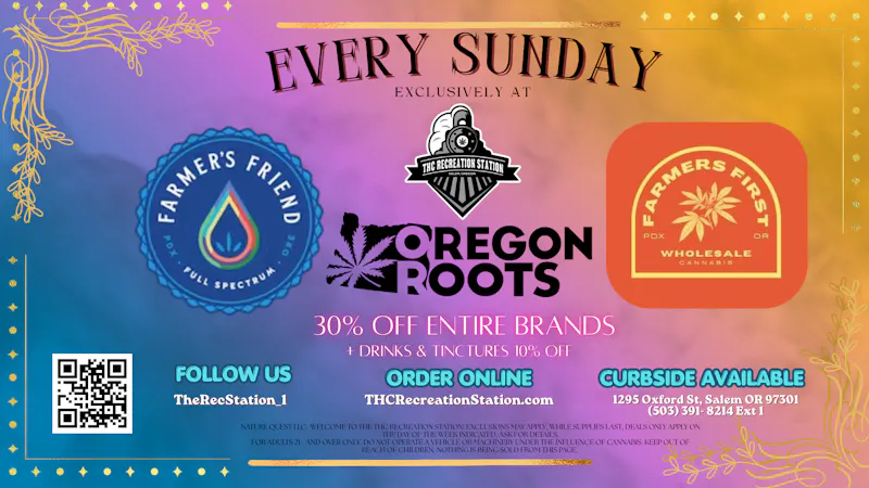 THC Recreation Station Salem Farmers Sunday now includes Oregon Roots!
