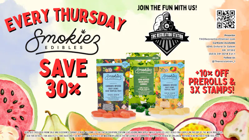 THC Recreation Station Salem Save 30% on Smokiez every Thursday!