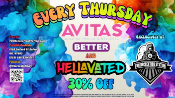THC Recreation Station Salem 30% Off Avitas, Better, Hellavated AND Smokiez!