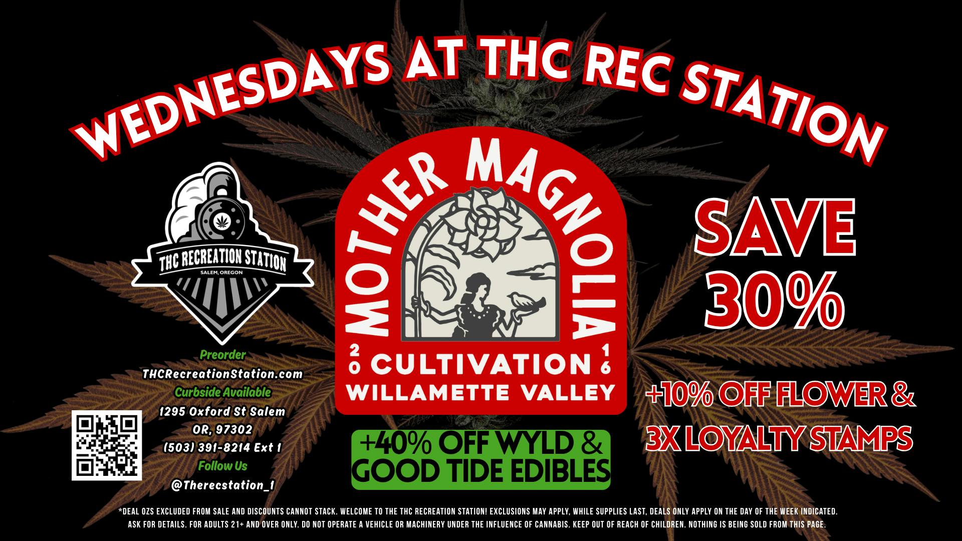 THC Recreation Station Salem 30% Off Mother Magnolia Every Wednesday!