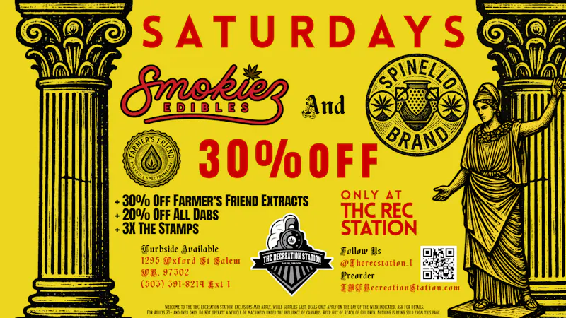 THC Recreation Station Salem 30% Off Smokiez, FFE, & Spinello+20% Off all Dabs!