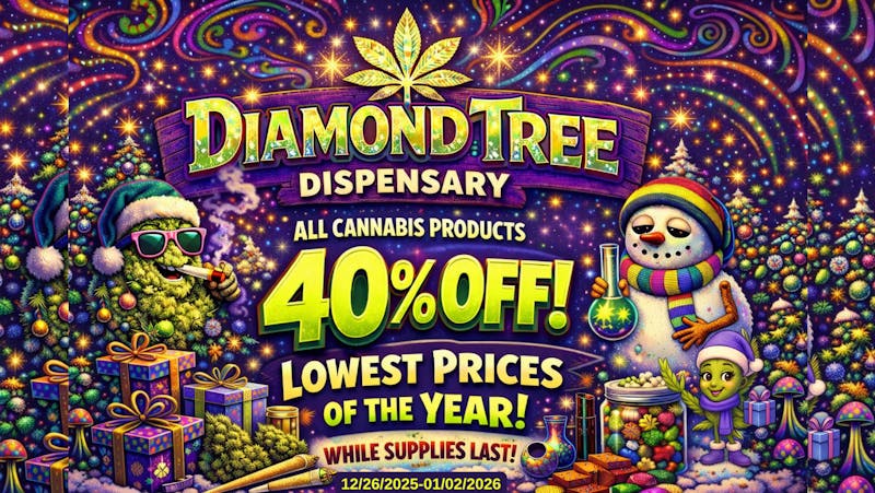Diamond Tree Dispensary End-of-Year Sale: 40% OFF