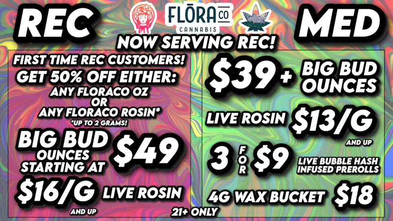 Floraco NOW SERVING REC + MED! 🤩