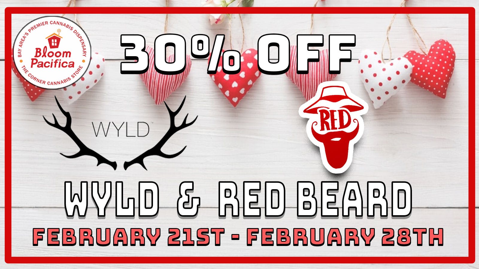 Bloom Room Pacifica 30% OFF All Wyld Gummies and Red Beard Flower
