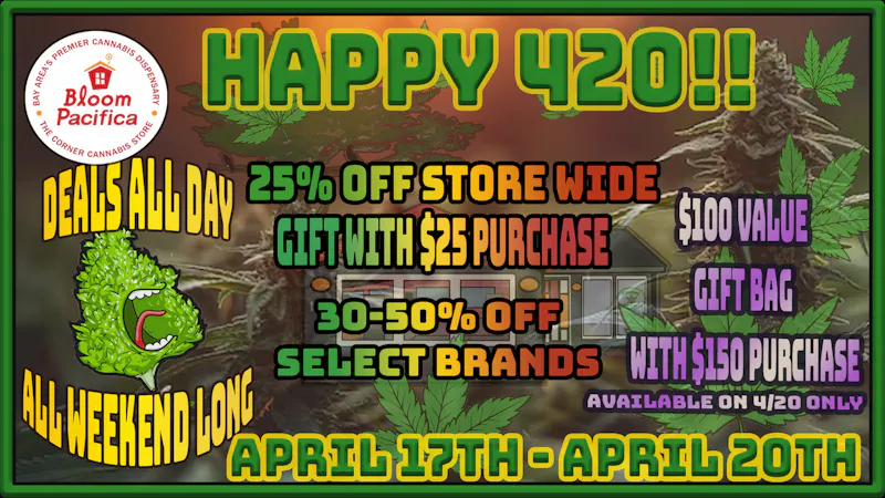 Bloom Room Pacifica 420 Weedken Celebration