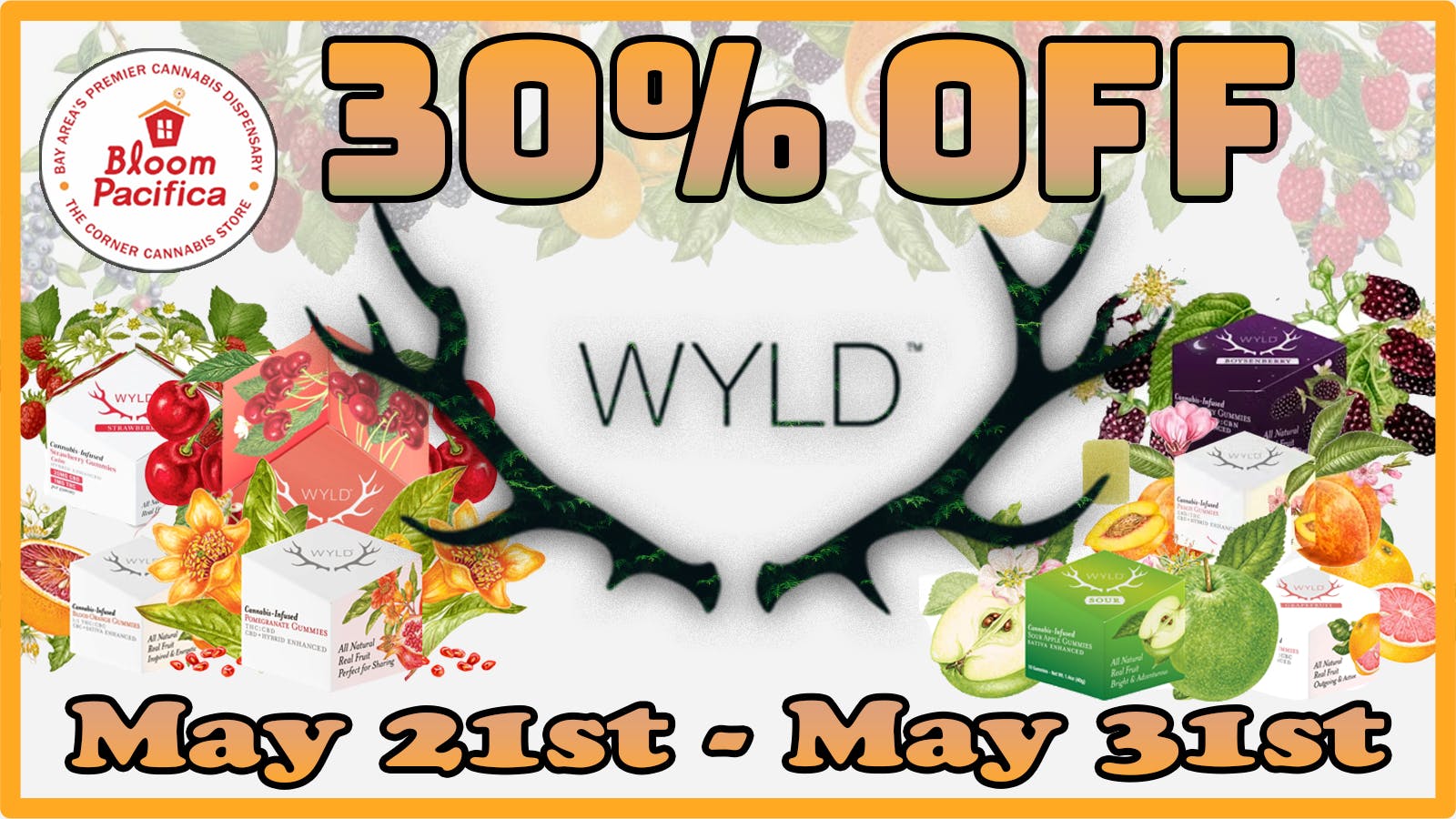 Bloom Room Pacifica 30% off WYLD edibles