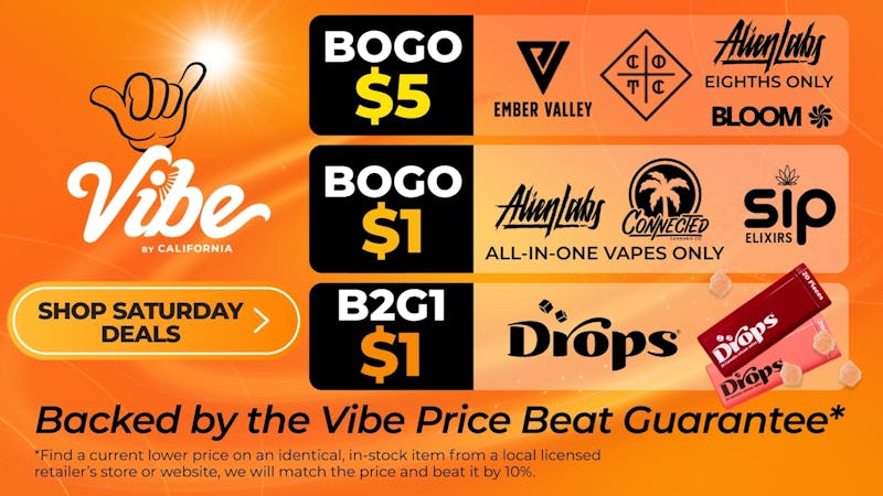 Vibe by California - Alessandro Vibin' Daily BOGO Deals - Shop Now!