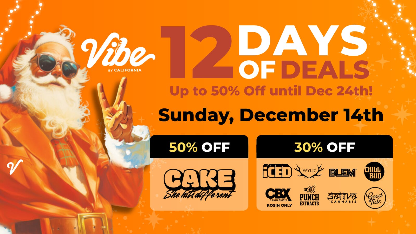 Vibe By California | Sacramento Cannabis Dispensary 50% off CAKE + Shop Vibin Daily Deals Now!
