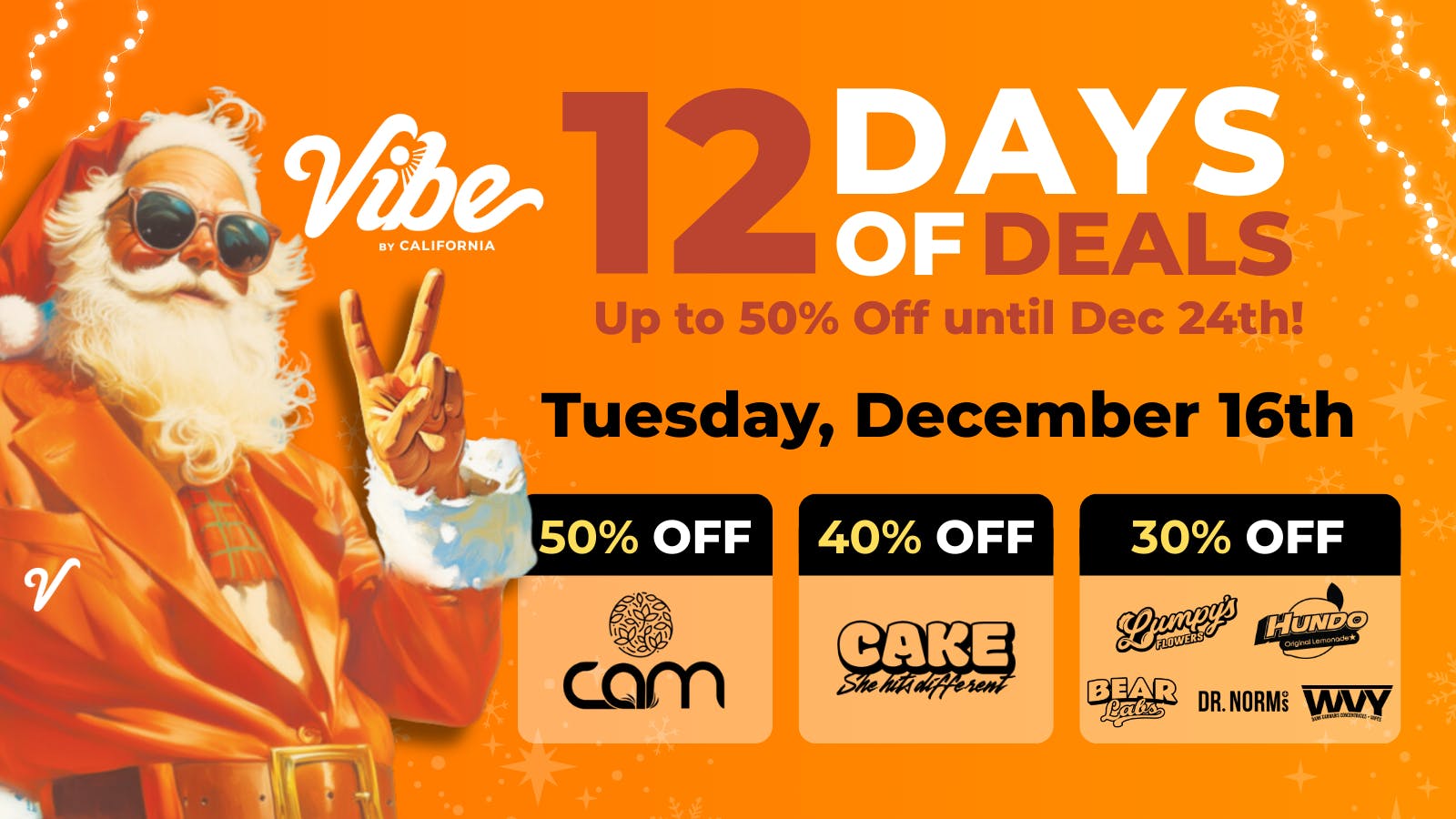 Vibe By California | Sacramento Cannabis Dispensary 50% off CAM + Shop Vibin Daily Deals Now!