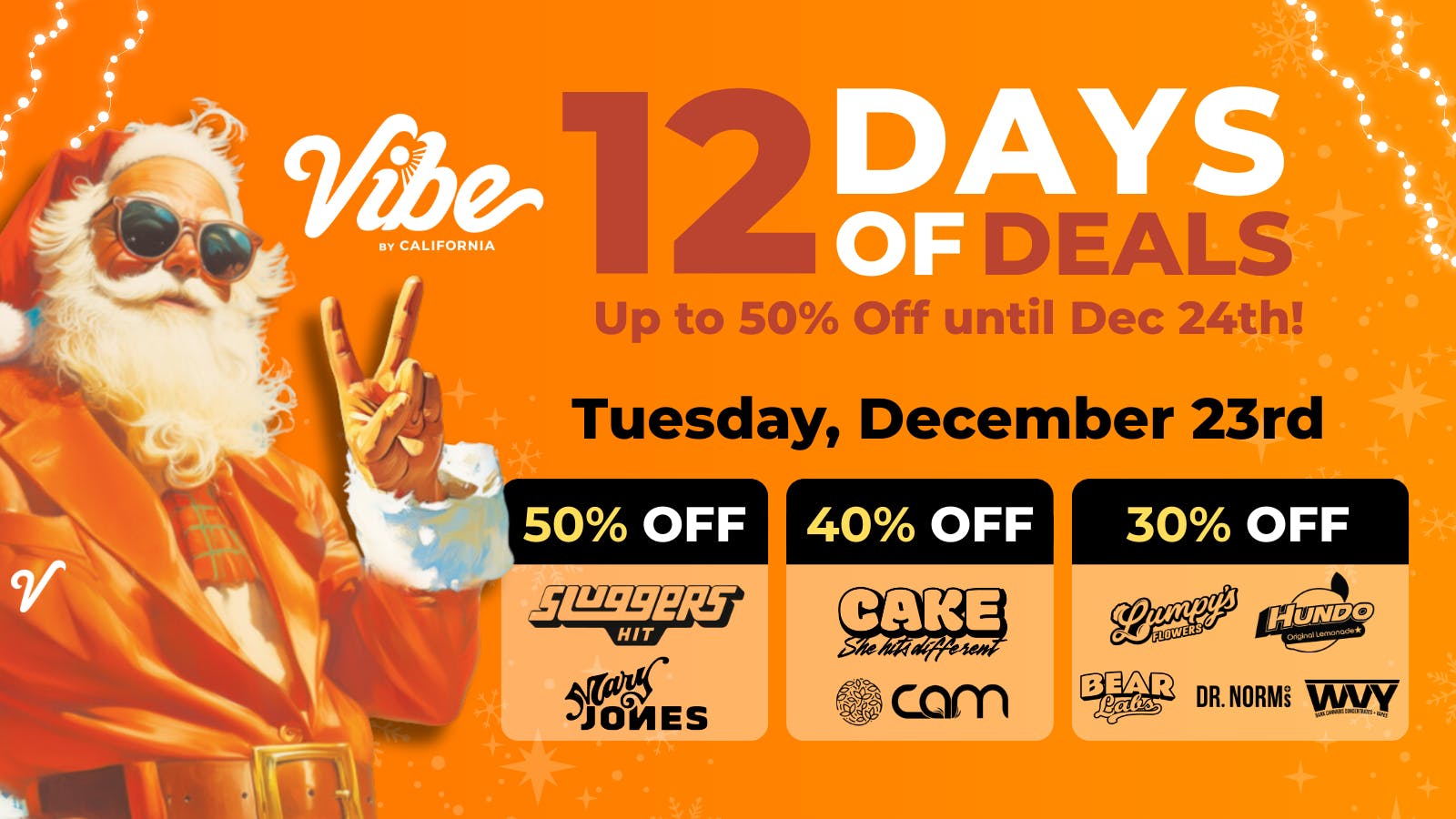 Vibe By California | Sacramento Cannabis Dispensary 50% off Sluggers & Mary Jones + Shop Daily Deals!