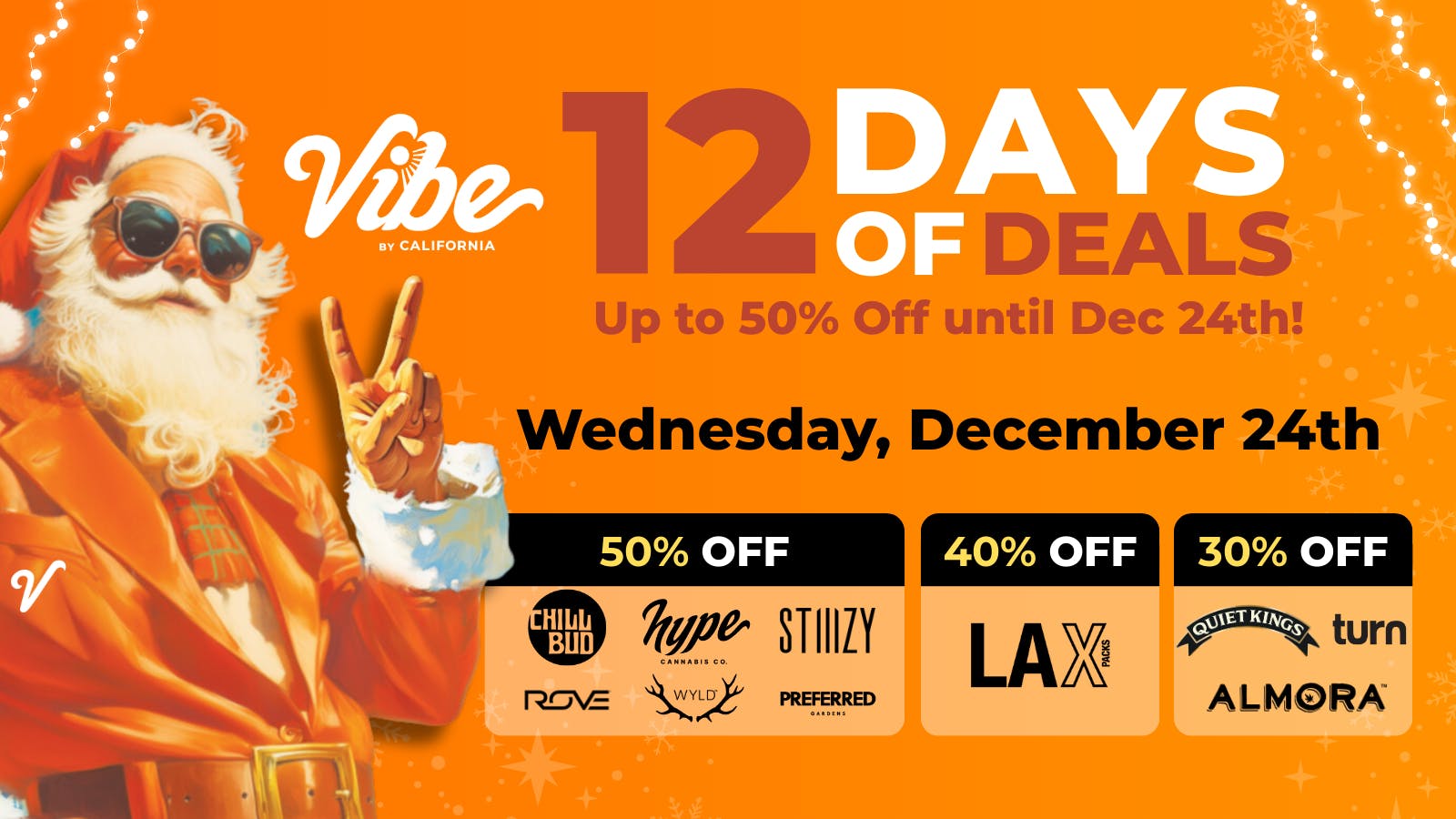 Vibe By California | Sacramento Cannabis Dispensary 12 Days Of Deals - Up To 50% off Top Shelf Brands!