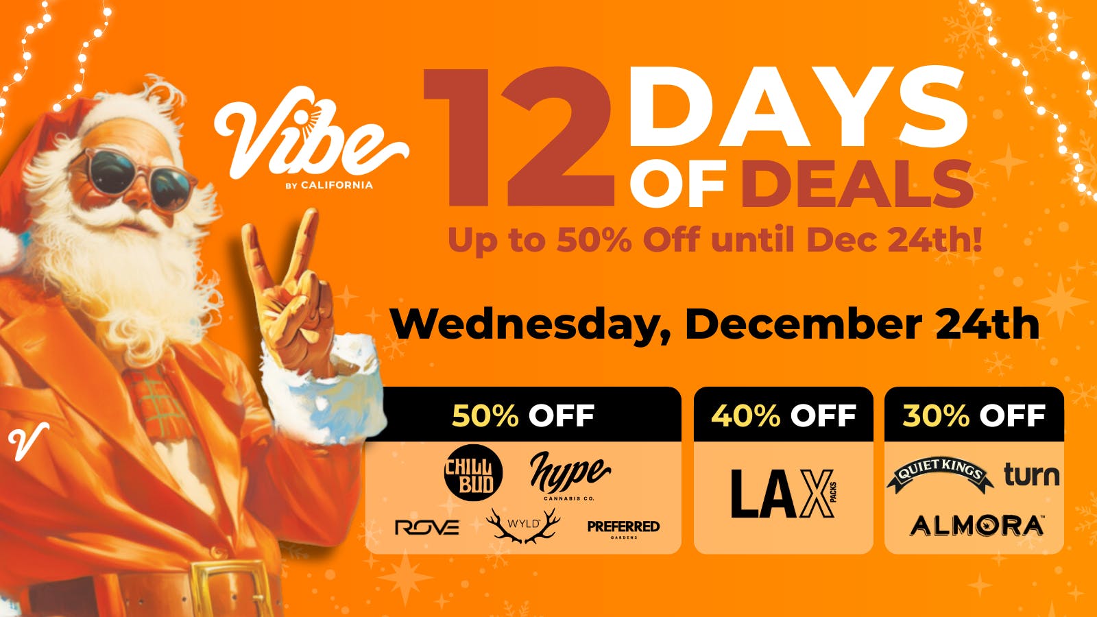 Vibe By California | Sacramento Cannabis Dispensary 12 Days Of Deals - Up To 50% off Top Shelf Brands!