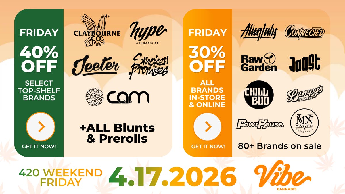 Vibe Cannabis - MoVal Dispensary (Pigeon Pass) ENTIRE STORE 30% OFF - Shop Vibin' 420 Deals!