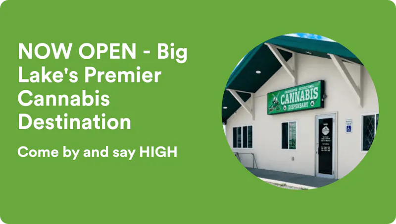 Grazzhopper NOW OPEN - Big Lake's Premier Cannabis Destination