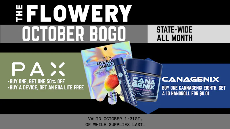 The Flowery - SoHo 🍂 October BOGO: PAX + Canagenix 🔥 The Flowery