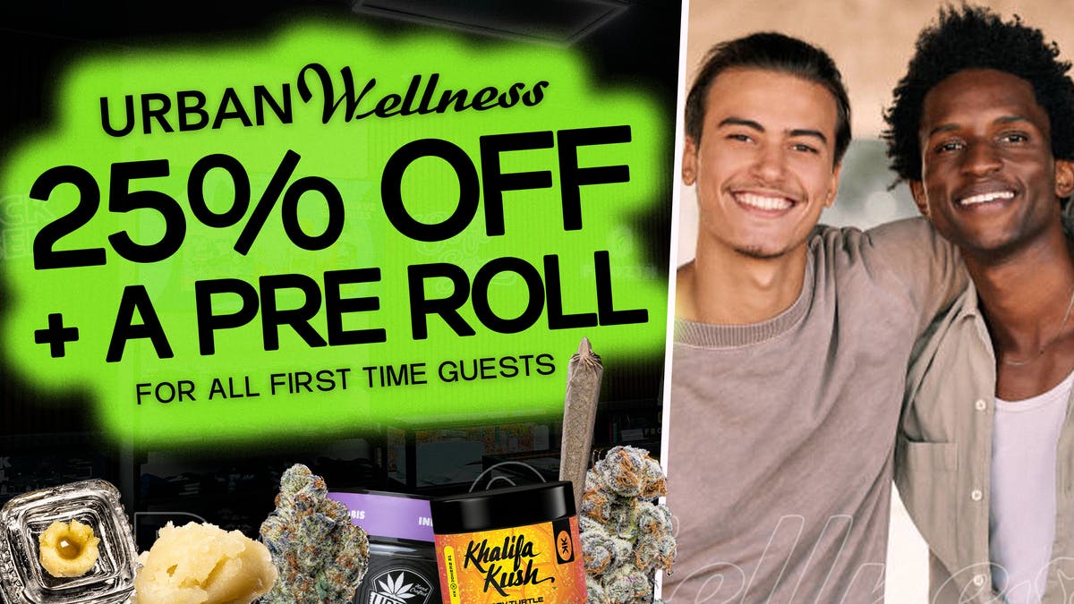 Urban Wellness - Sunland Park 25% OFF + PREROLL