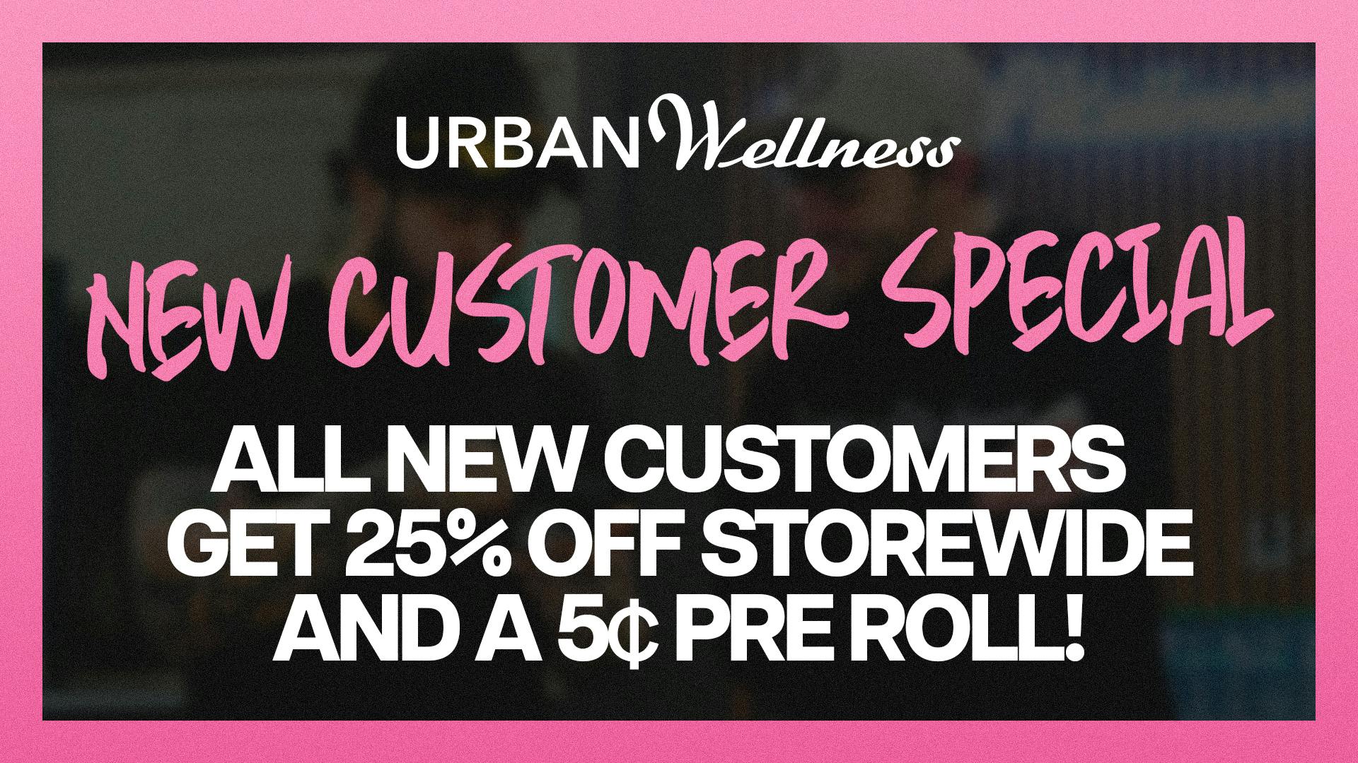 Urban Wellness - Sunland Park 25% OFF + PREROLL