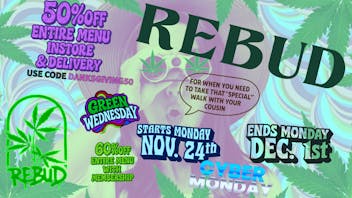 Rebud - Anaheim 50% SITE WIDE FOR DANKSGIVING