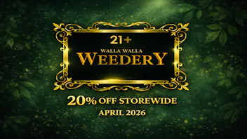 Walla Walla Weedery 20% OFF STOREWIDE!
