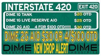 Interstate 420 DIME SALE!!! 2G $30 or 4 / $100 OTD!!!
