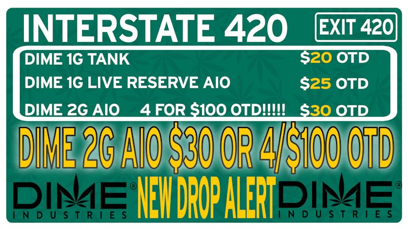 Interstate 420 DIME SALE!!! 2G $30 or 4 / $100 OTD!!!
