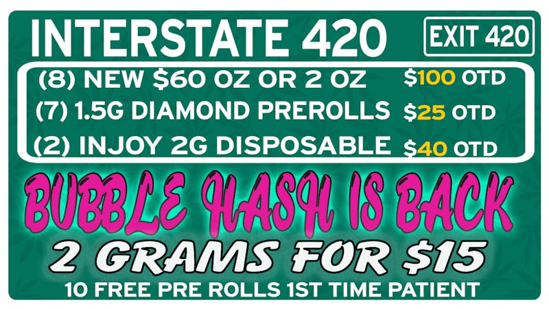 Interstate 420 BUBBLE HASH IS BACK BABY!!!!