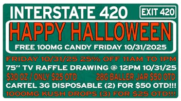 Interstate 420 👻 🎃 SPOOKY HALLOWEEN SALE 🎃 👻