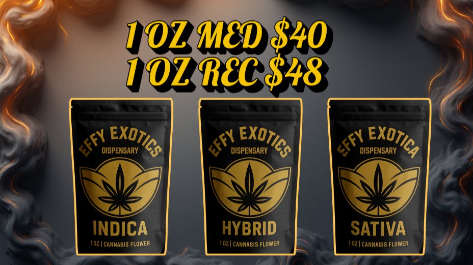 Effy Exotics - Alamogordo Oz Med $40 Rec $48