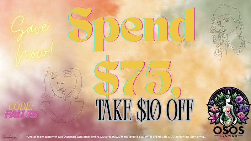 Osos Flower $10 OFF your $75 Purchase!