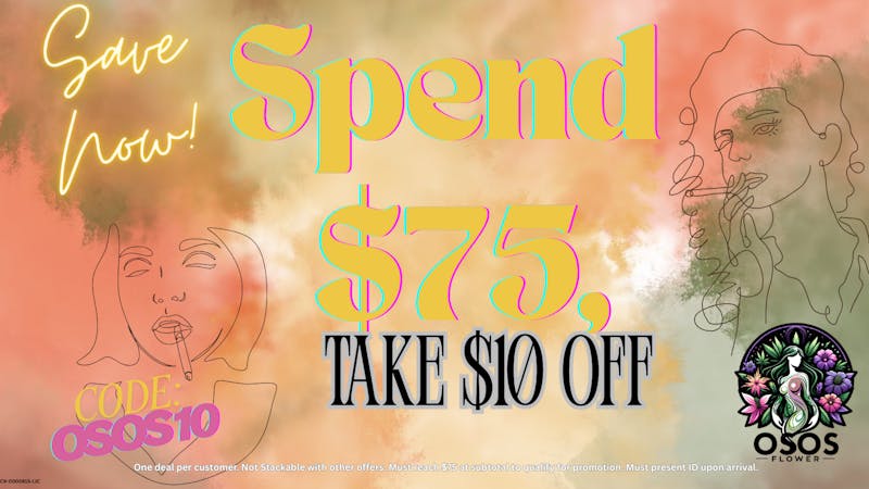 Osos Flower Spend $75, Get $10 OFF!