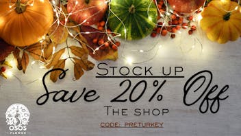 Osos Flower 20% OFF...Get it while its here!