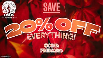 Osos Flower Save 20% OFF EVERYTHING!