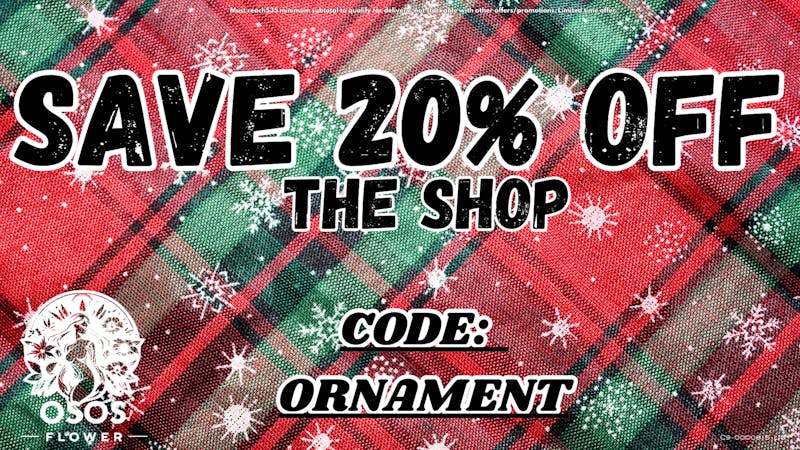 Osos Flower Save 20% OFF EVERYTHING!