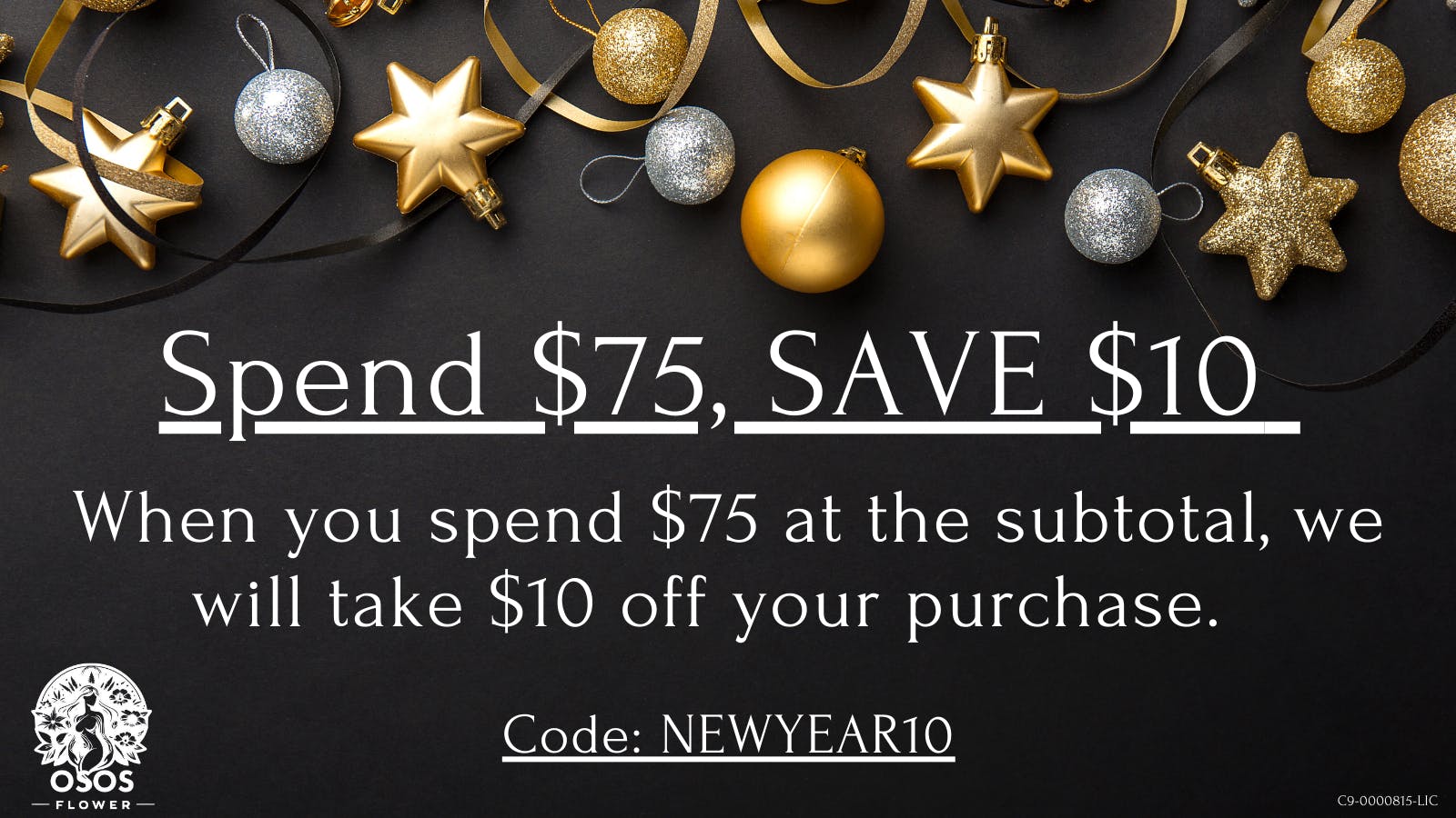 Osos Flower Spend $75, and SAVE $10!