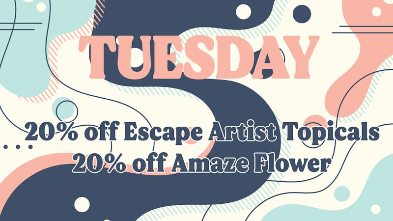 Verts Neighborhood Dispensary - Kansas City Sep '25 Tuesday Daily Deal. Escape Artist & Amaze