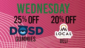 Verts Neighborhood Dispensary – Pacific 25% OFF DOSD. 20% off LOCAL CANNABIS CO DELI STYLE