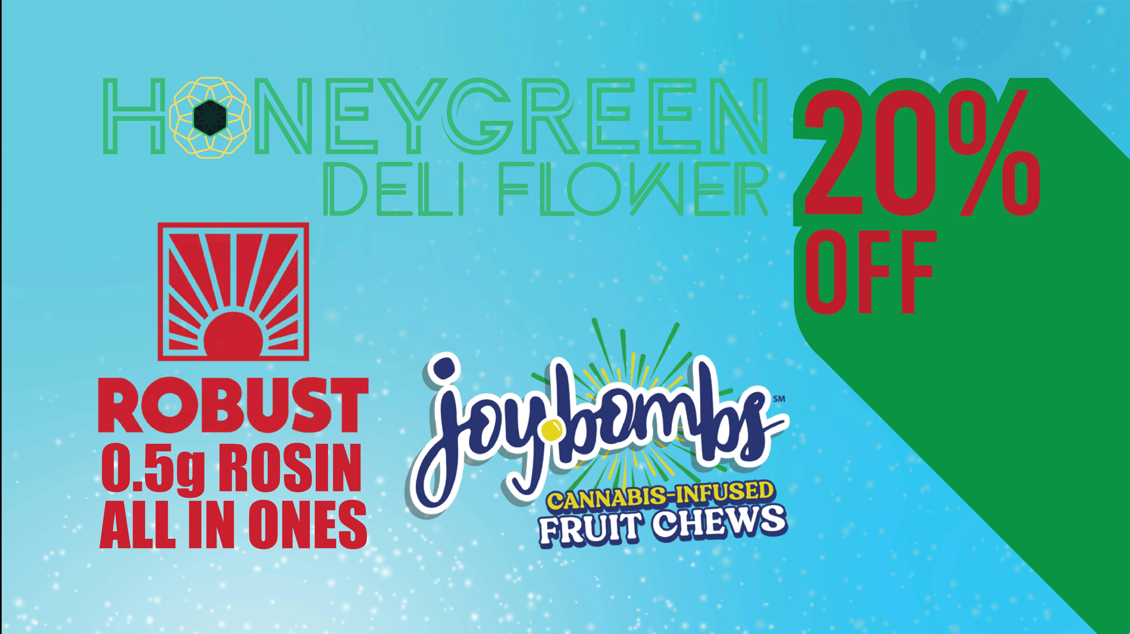 Verts Neighborhood Dispensary - Kansas City 20% OFF. ROBUST .5g ROSIN, JOYBOMBS, HONEYGREEN