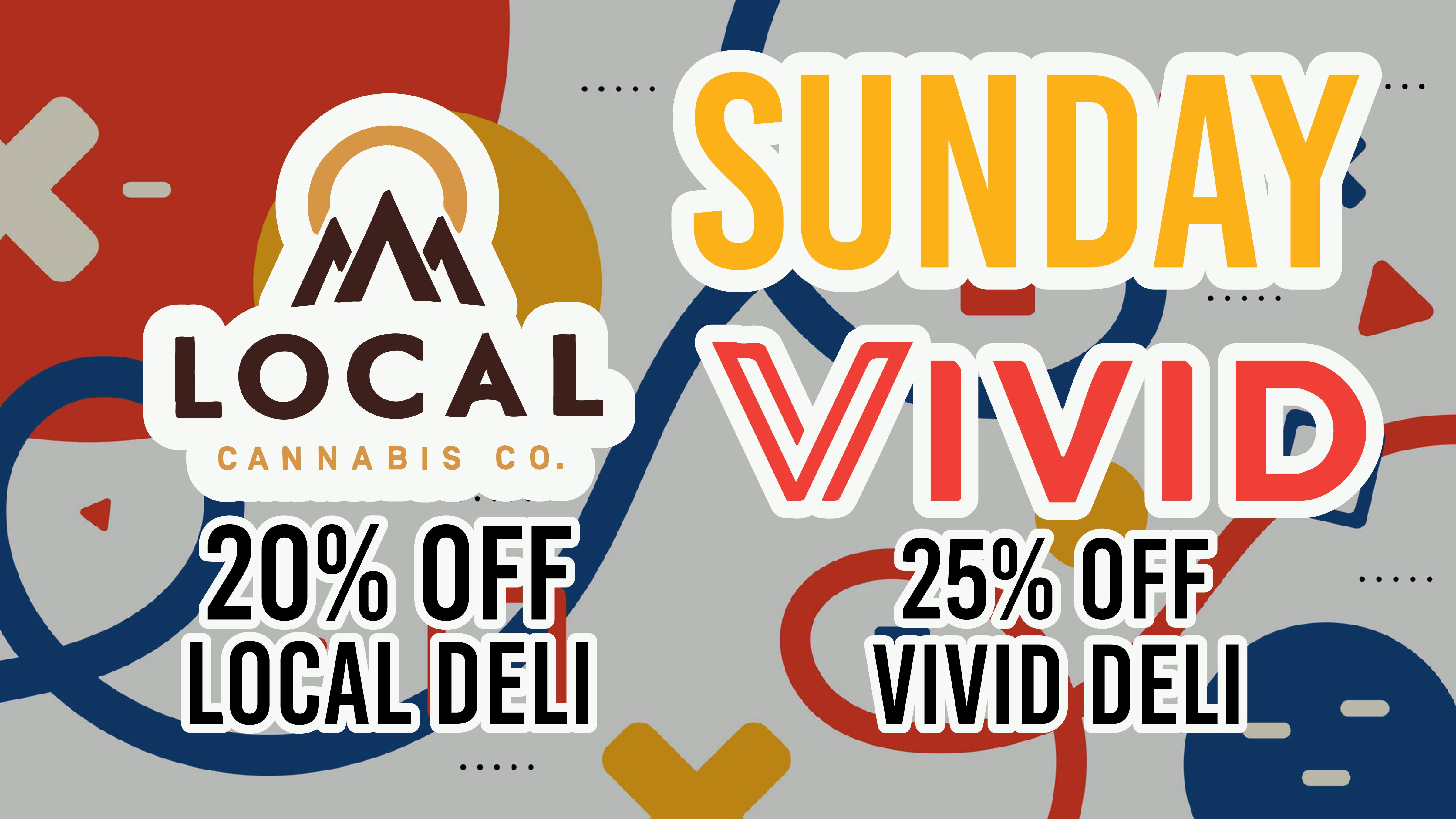 Verts Neighborhood Dispensary – Pacific Sunday Deli Deal: 20% off LOCAL 25% off VIVID