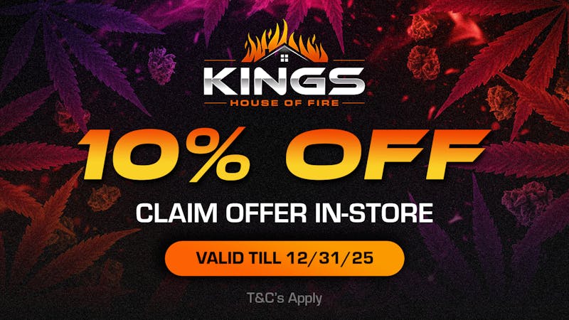 Kings House of Fire 10% OFF ALL* Products | Weedmaps Exclusive!