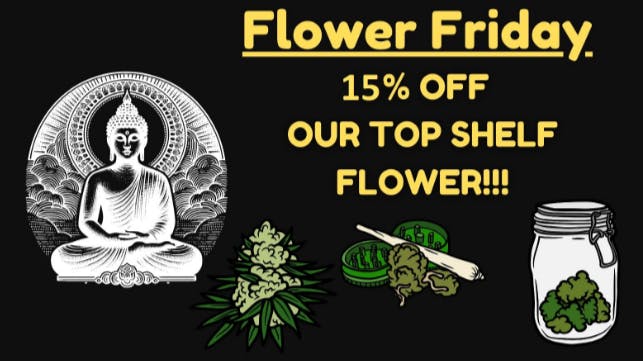 Canna Buddha of Hobbs - Drive Thru Flower Friday! 15% OFF Top Shelf