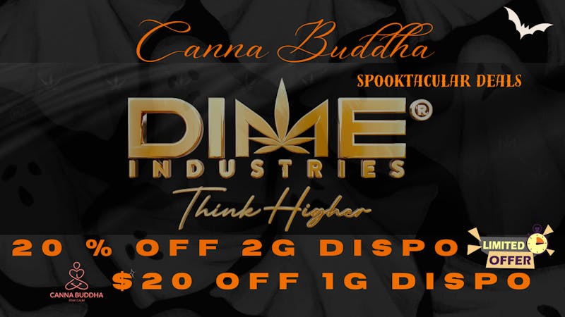 Canna Buddha Delivery - Nassau County $20 Off Dime Industries Disposables