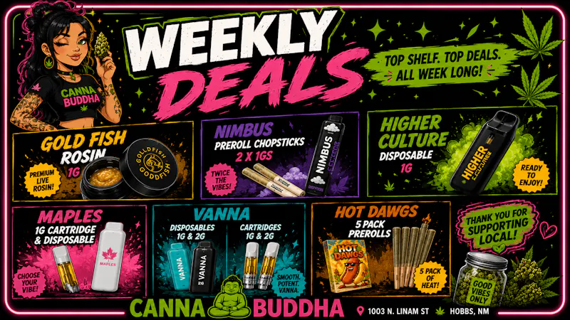 Canna Buddha of Hobbs - Drive Thru !!WEEKLY DEALS!!