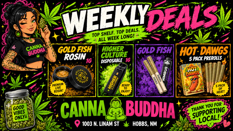 Canna Buddha of Hobbs - Drive Thru !!WEEKLY DEALS!!