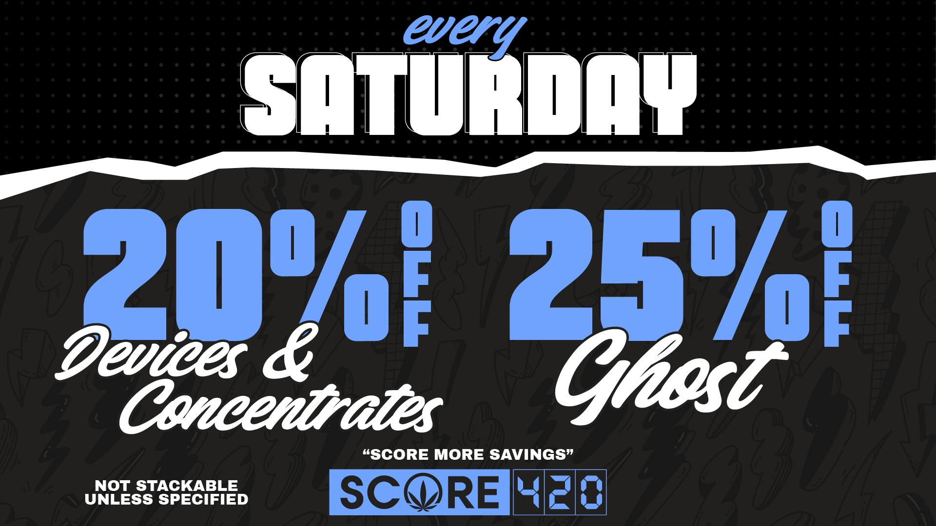 Score 420 SAT: 20% off Vapes & Concentrates + 5% off Ghost