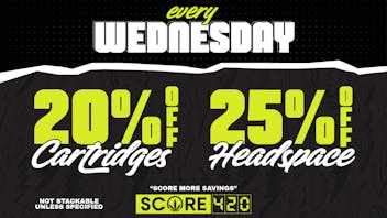 Score 420 Clovis WEDNESDAY: 20% off Cartridges + 5% off Headspace