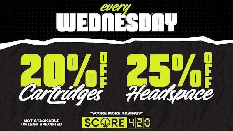 Score 420 Hobbs WEDNESDAY: 20% off Cartridges + 5% off Headspace